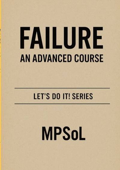 Front cover of Failure: An Advanced Course