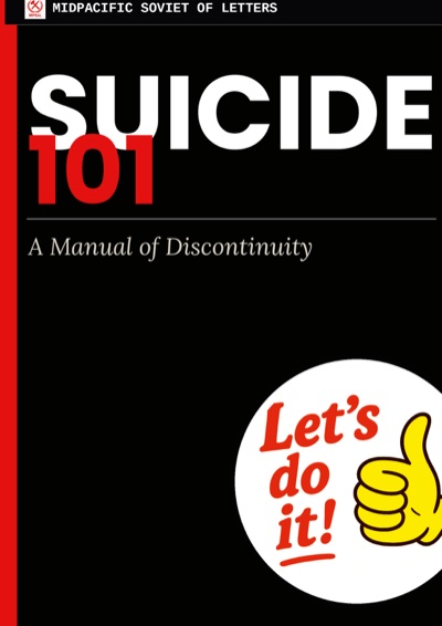Front cover of SUICIDE 101: A Manual of Discontinuity